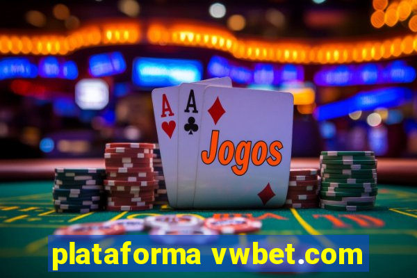 plataforma vwbet.com